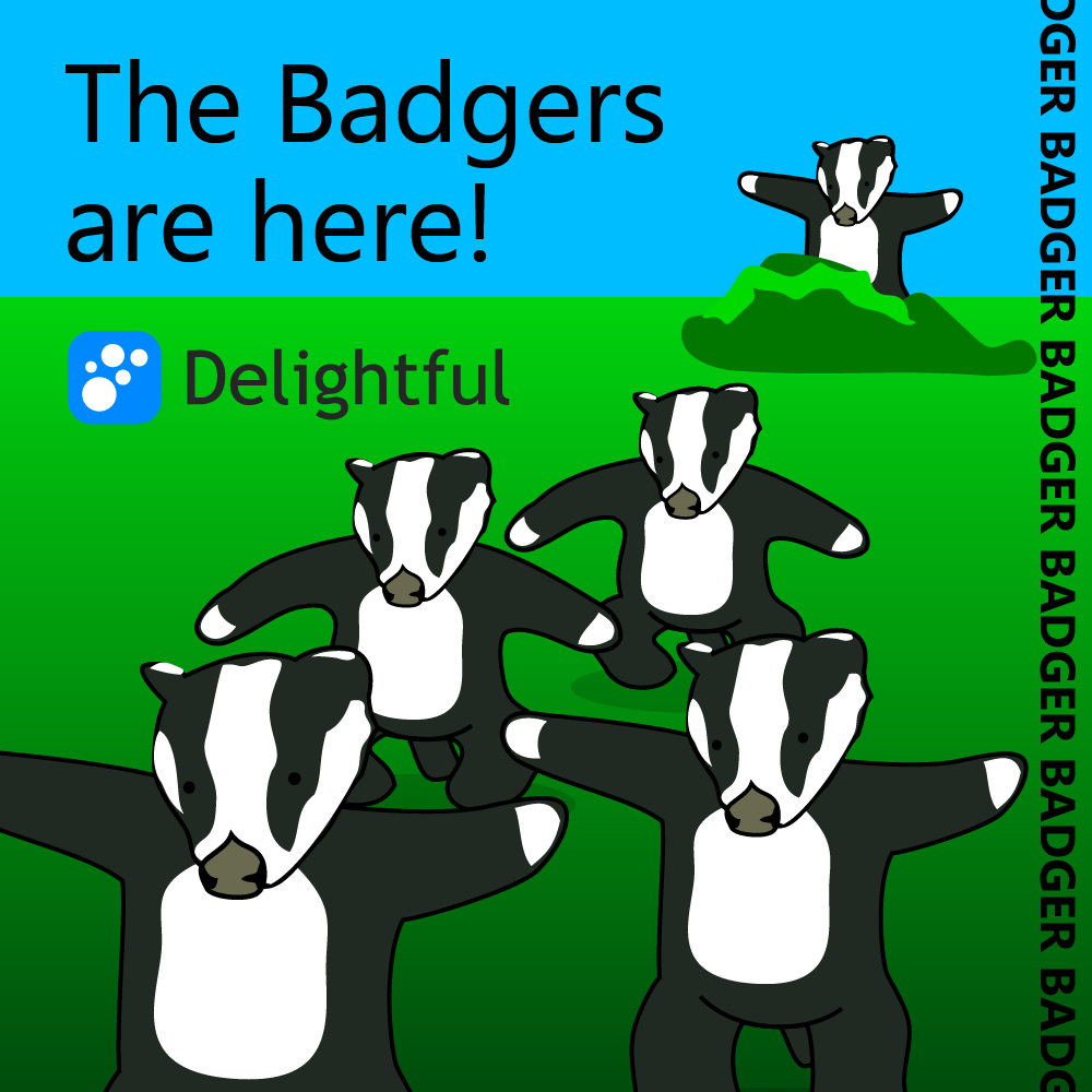 promo image for delightful showing badgers from the old meme